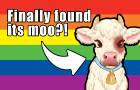 Gay little cow finally finds its moo