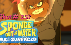 Sponge Out of Water: Resurfaced - Scene #257