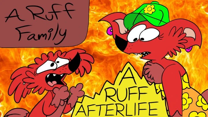 A Ruff Family - A RUFF AFTERLIFE