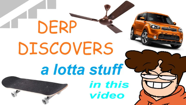 derp discovers - episode 1