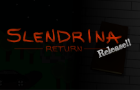 Slendrina - Return Release