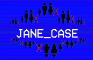 JANE_CASE.MOV
