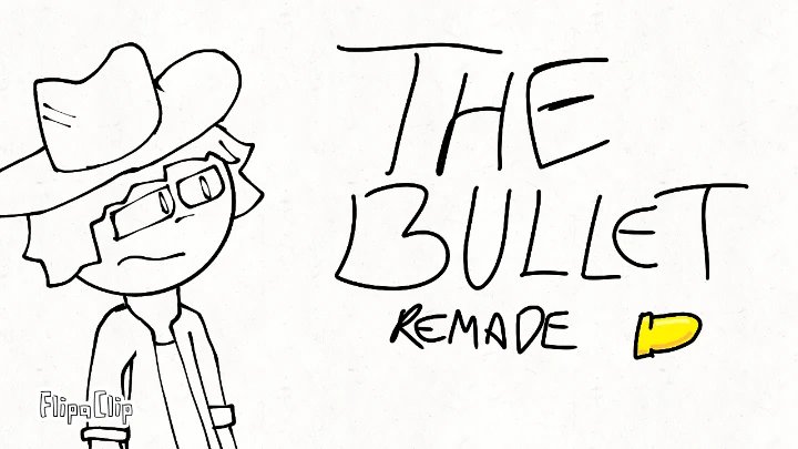 The Bullet Remake