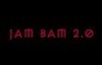 Jam Bam 2.0