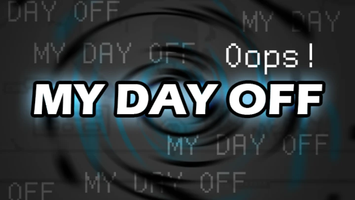 Oops! My Day Off