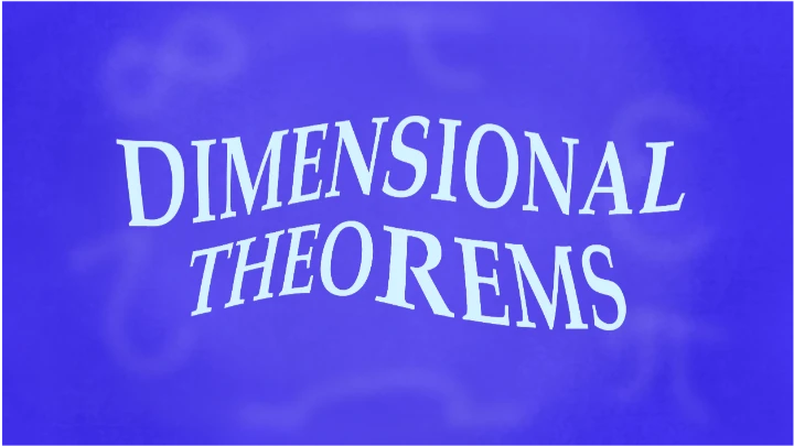 OTTF&F №5: Dimensional Theorems