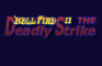 Hell Fire II: The Deadly Strike