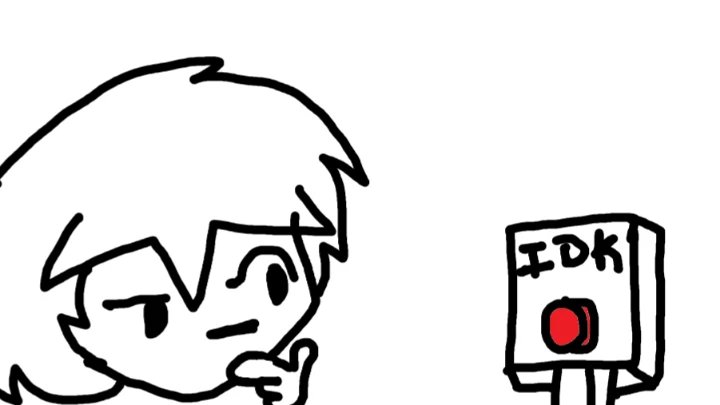 IDK BUTTON