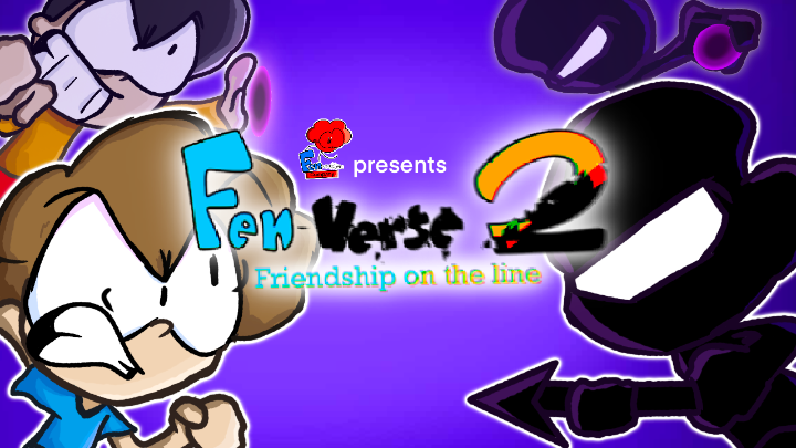 Fen-verse 2: Friendship on the Line