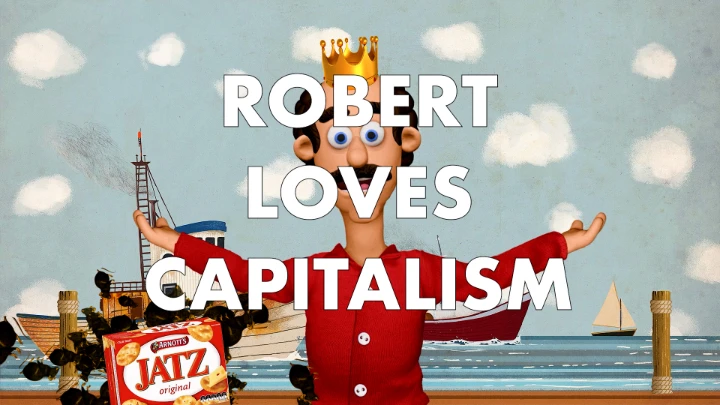 Robert Loves Capitalism