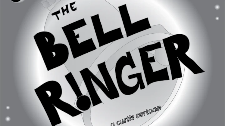 The Bell Ringer (a curtis cartoon)