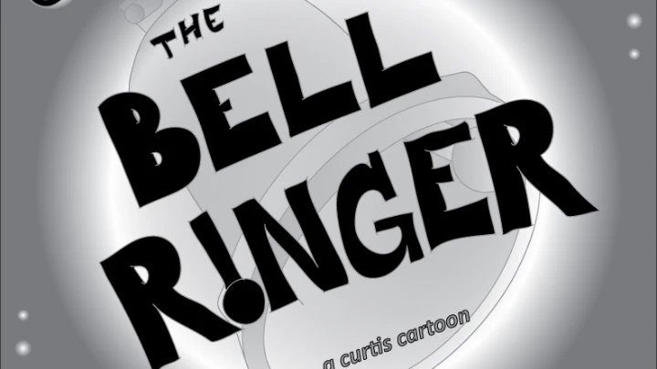 The Bell Ringer (a curtis cartoon)