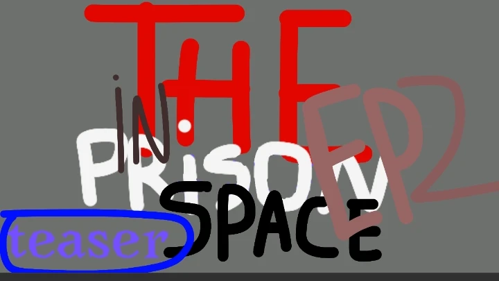 The prision in space part 2 trailer