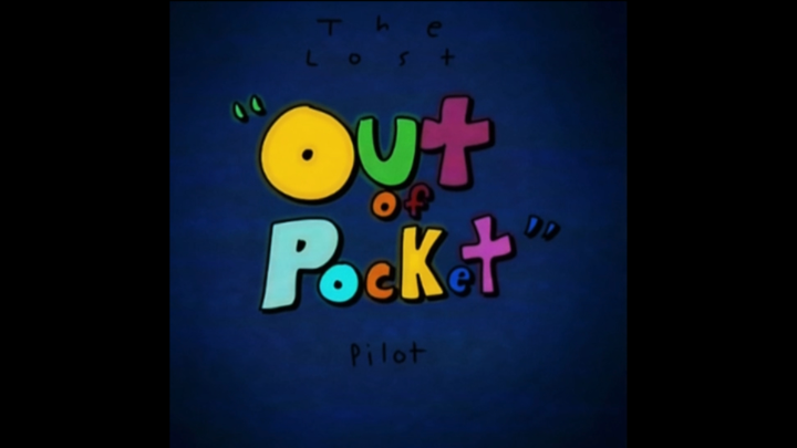 The lost Out of Pocket Pilot FOUND MEDIA