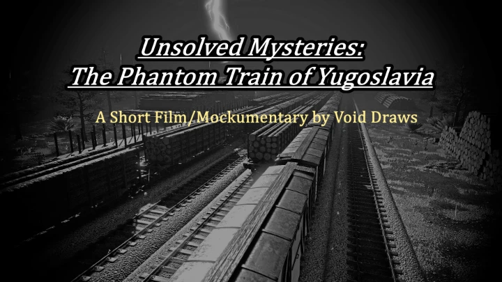 The Phantom Train of Yugoslavia (Short Film)