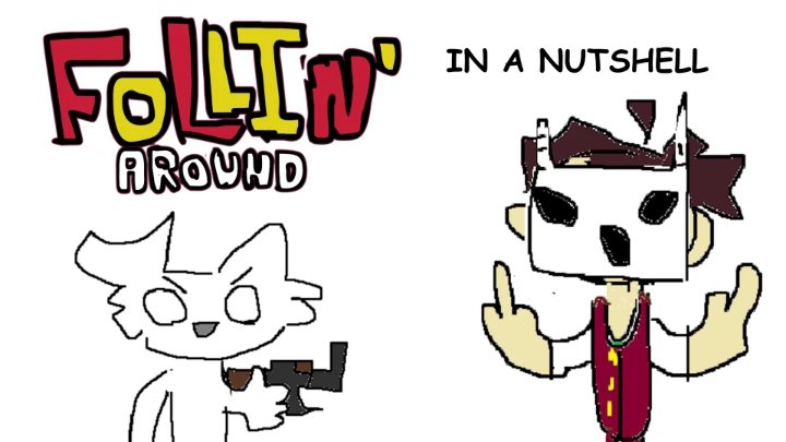 Foolin' Around ACT 1 in a Nutshell