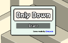 Only Down
