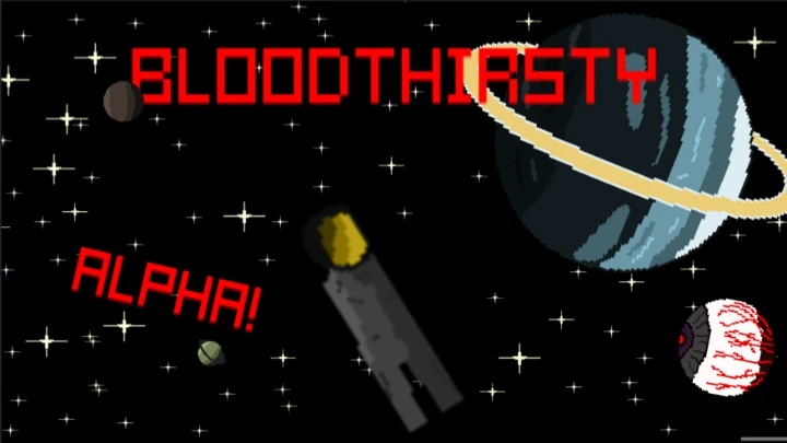 BLOODTHIRSTY (ALPHA)