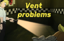 Vent problems