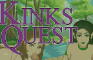 Kinks Quest v0.01