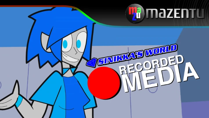 Recorded Media - A Sinikka's World Short