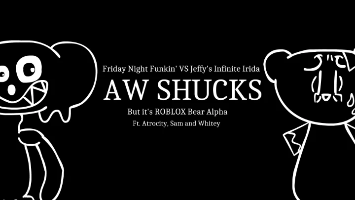 Friday Night Funkin' Jeffy's Infinite Irida - Aw Shucks But It's ROBLOX Bear Alpha