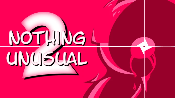 Nothing Unusual 2 - Teaser Trailer