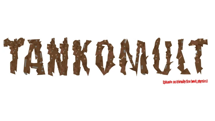 TANKOMULT.Episode:no frendly fire(well,physics)