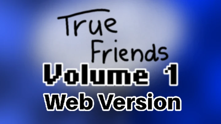 True Friends: Volume One (web)