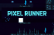 Pixel Runner