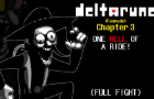 Deltarune Chapter 3 - One Hell Of A Ride (Fanmade)