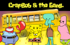 CrapBob &amp; the Gang.