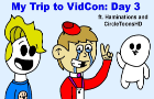 My Trip to VidCon 2022 - Day 3