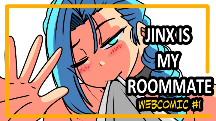 Jinx is my roommate