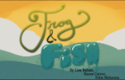 Frog and Fish