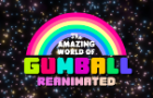 The Amazing World of Gumball Reanimated