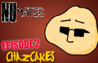 NuMates - ChazCakes (S1E2)