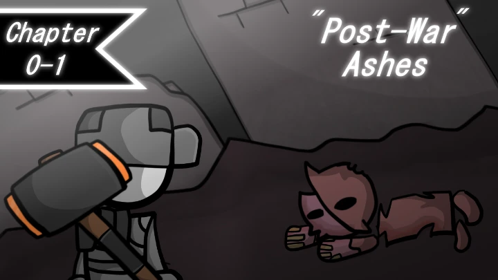 Post-War Ashes 0-1 || [REDEMPTION]