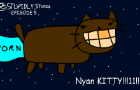 Stupidly Stupid - Episode 5 - Nyan KITTY!