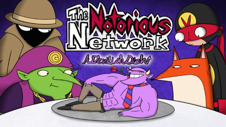 The Notorious Network: A Devilish Dish