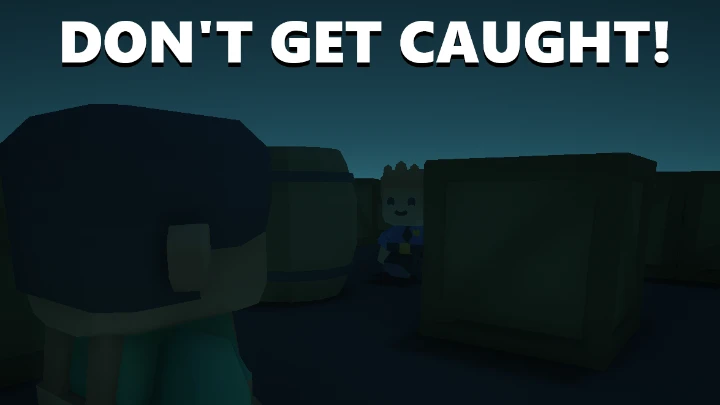 Don't get caught!