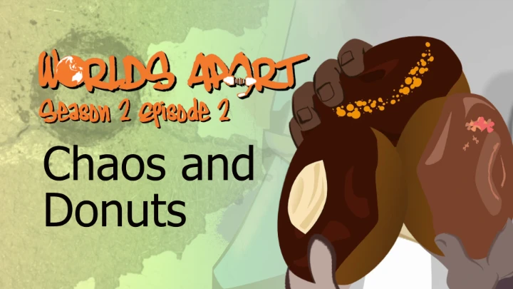 Worlds Apart S02 E02 Donuts