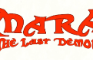 Mara: The Last Demon - Opening