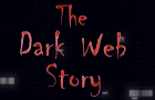 Dark Web Story