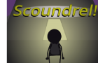 Scoundrel!