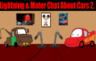 Lightning &amp; Mater Chat About Cars 2.