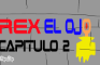 REX EL OJO CAPITULO2 LA PELICULA