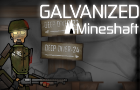GALVANIZED - Mineshaft