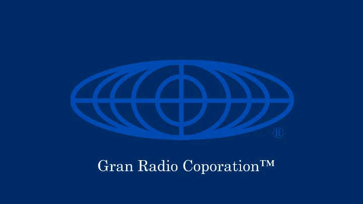 Gran radio Corporation Game