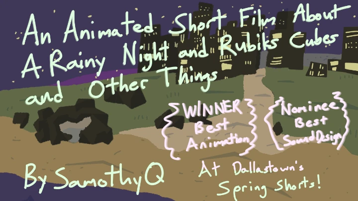An Animated Short Film about a Rainy Night and Rubik's Cubes and Other Things